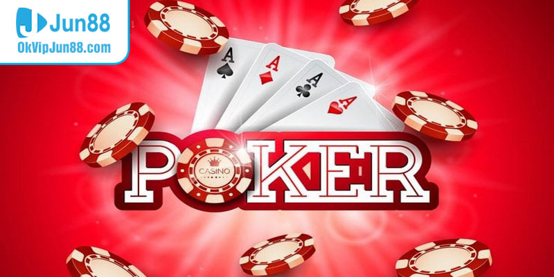 Hướng dẫn cách tham gia Poker jun88 Casino